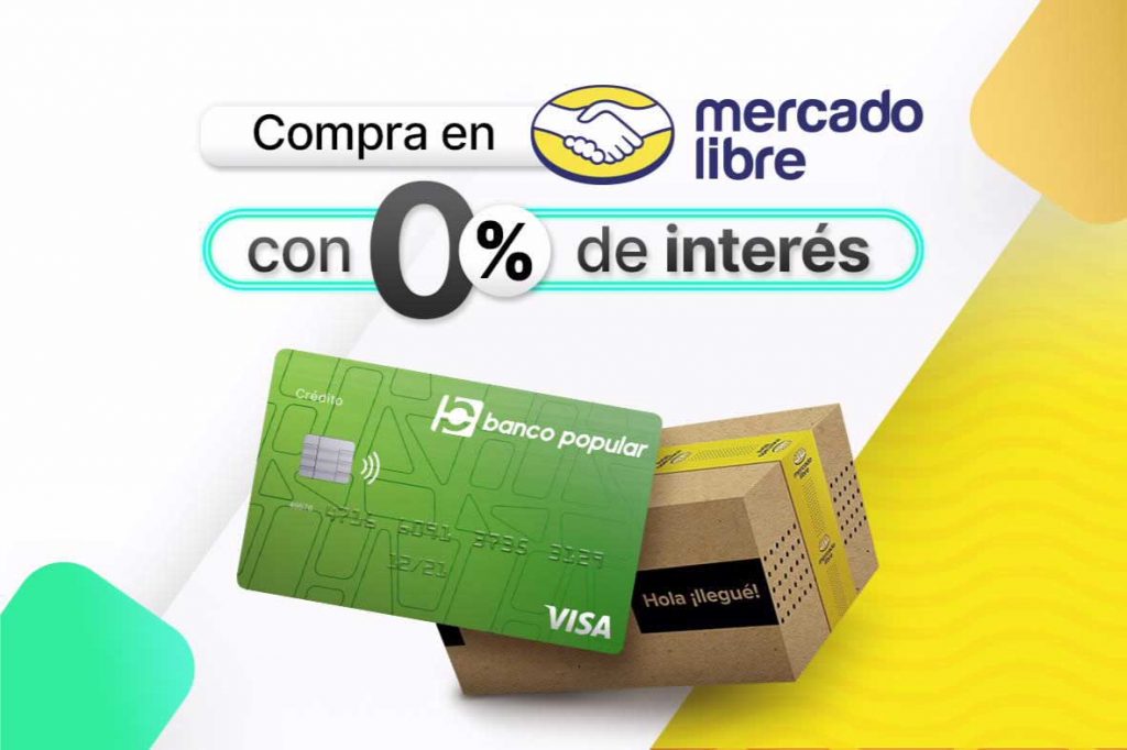 Con la Tarjeta Cero banco popular, compra con 0% de interés en Mercado Libre